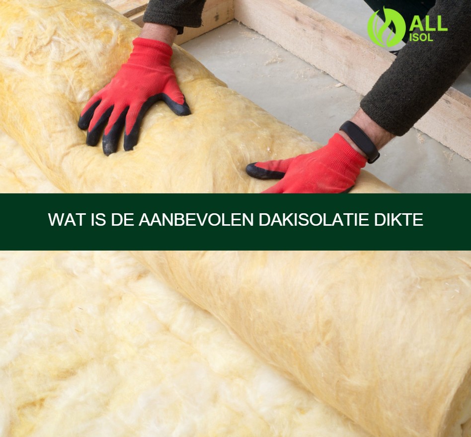 Wat is de aanbevolen dakisolatie dikte