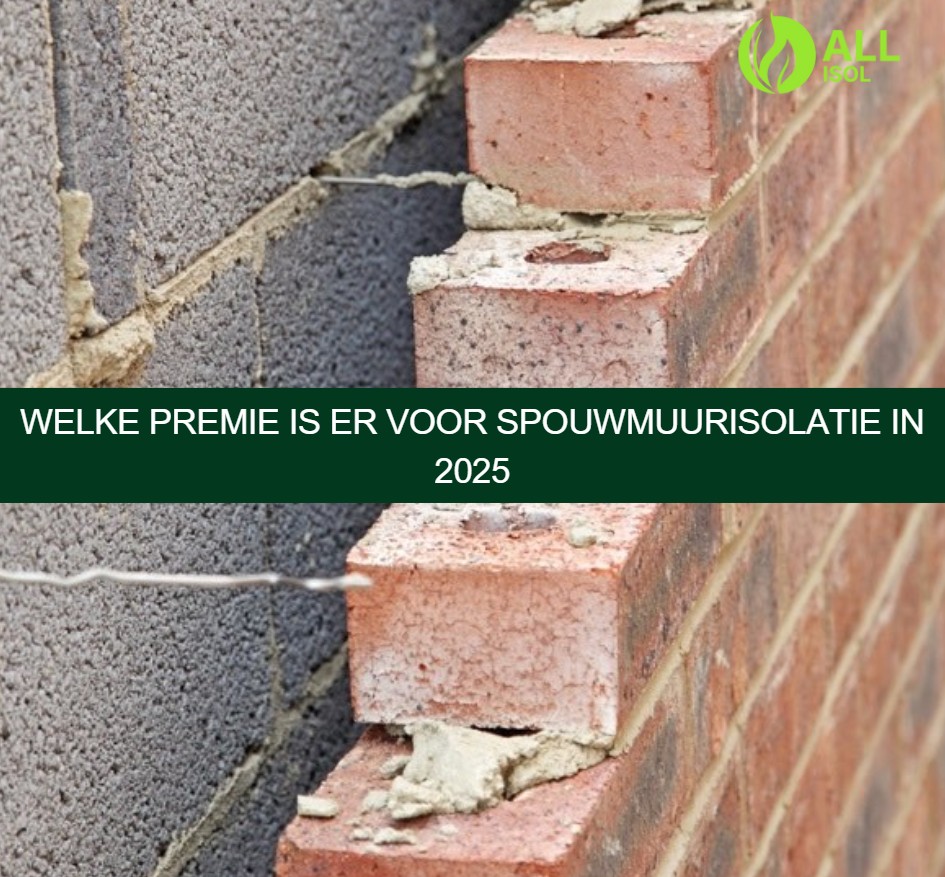 Welke premie is er voor spouwmuurisolatie in 2025