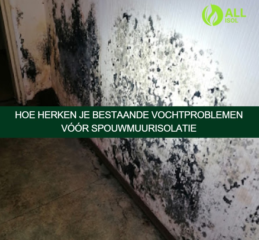 Hoe herken je bestaande vochtproblemen vóór spouwmuurisolatie