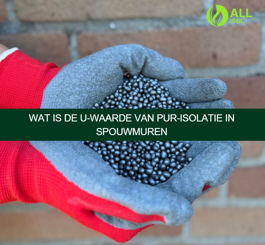 Wat is de U‑waarde van PUR‑isolatie in spouwmuren