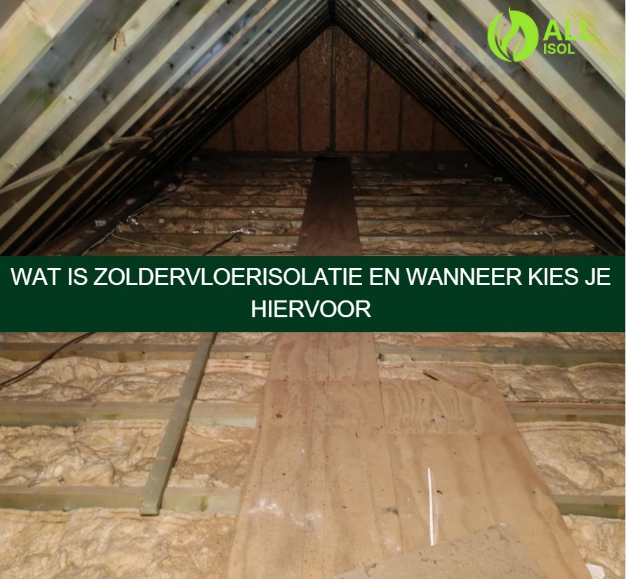 Wat is zoldervloerisolatie en wanneer kies je hiervoor