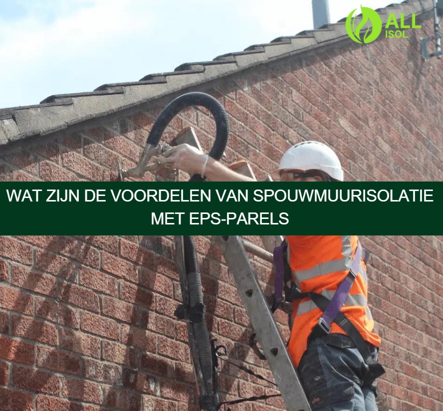 Wat zijn de voordelen van spouwmuurisolatie met EPS‑parels